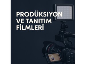 Prodüksiyon ve Tanıtım Filmleri